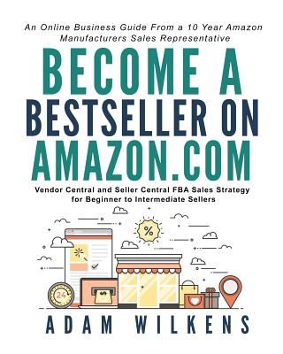 Become A Bestseller On Amazon Vendor Central And Seller Central