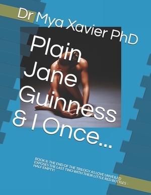 Browse Editions For Plain Jane Guinness I Once Book The End Of