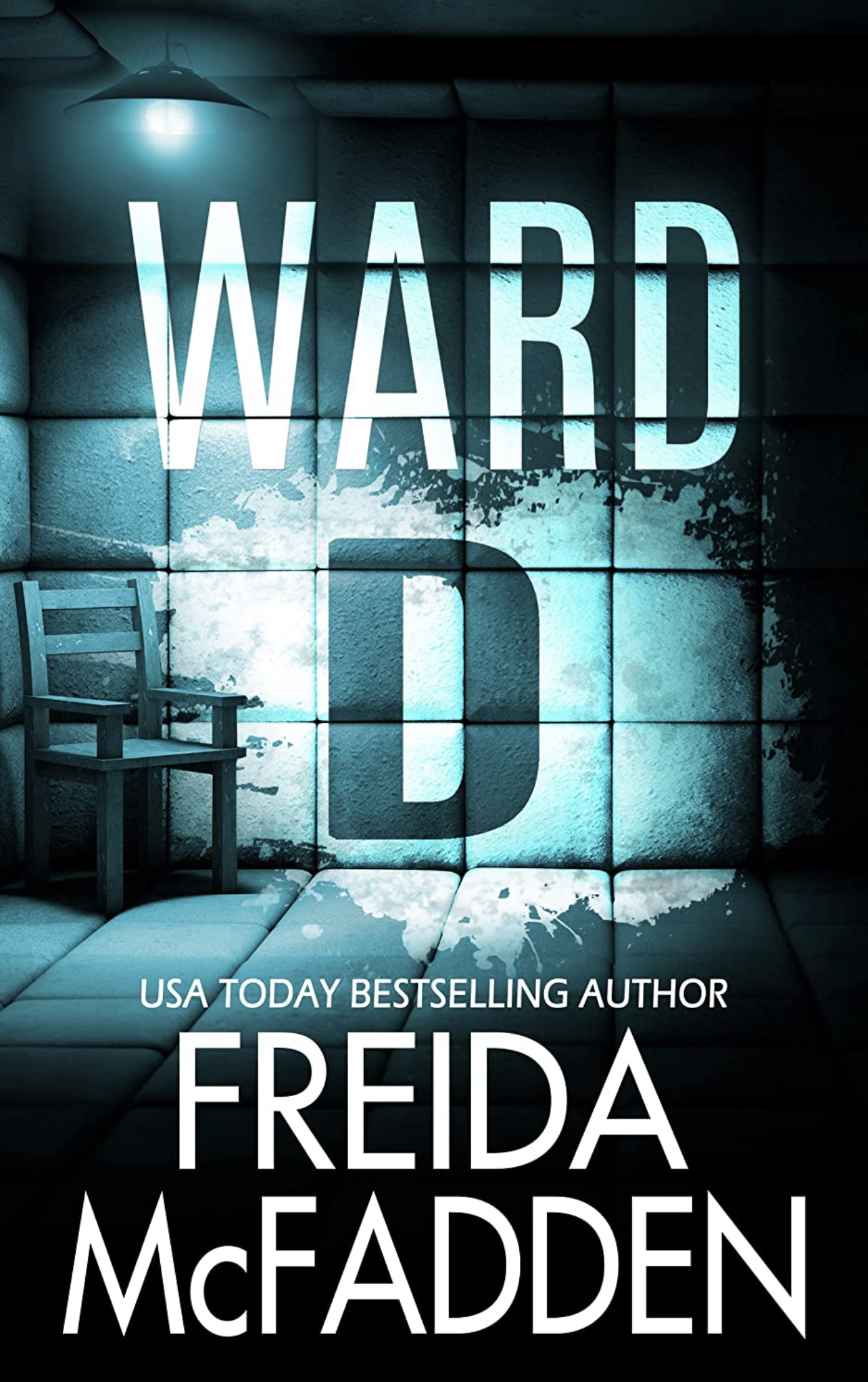 Ward D By Freida McFadden The StoryGraph