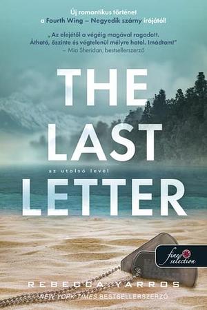 The Last Letter - Az utolsó levél by Rebecca Yarros