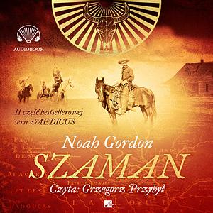 Szaman by Noah Gordon