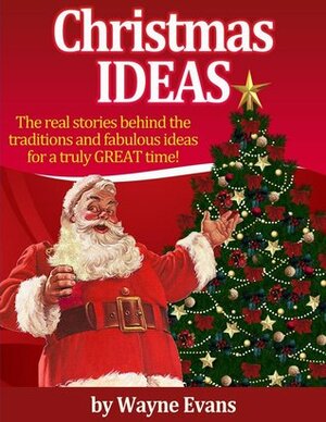 Christmas Ideas by Wayne Evans