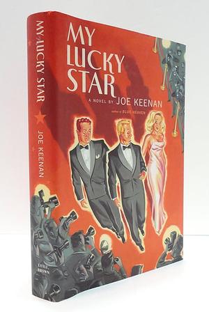 My Lucky Star: A Novel by Joe Keenan, Joe Keenan