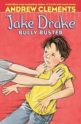 Jake Drake, Bully Buster by Amanda Harvey, Andrew Clements