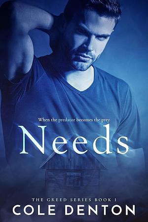 Needs by Cole Denton