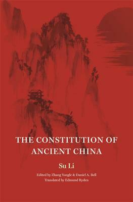 The Constitution of Ancient China: Not Assigned by Su Su Li