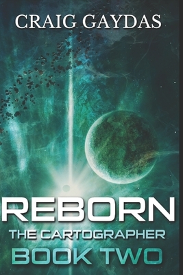 Reborn: Large Print Edition by Craig Gaydas
