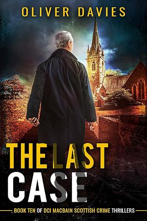 The Last Case by Oliver Davies