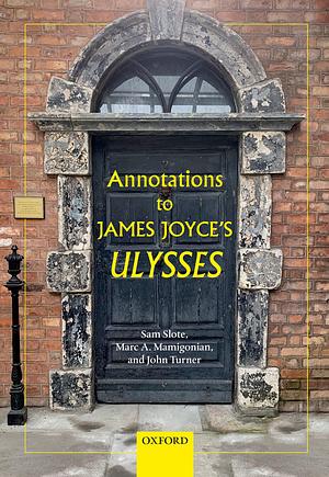 Annotations to James Joyce's Ulysses by Sam Slote