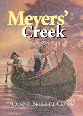 Meyers' Creek: Print on Demand Edition by Connie Brummel Crook