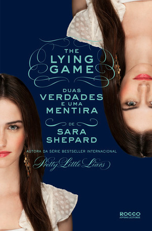 Duas Verdades e Uma Mentira by Sara Shepard