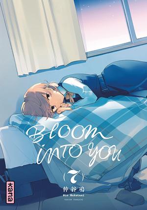 Bloom Into You, Vol. 7 by Nakatani Nio