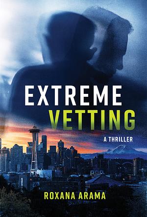 Extreme Vetting by Roxana Arama