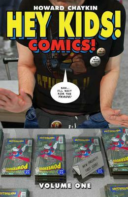 Hey Kids! Comics! by Howard Victor Chaykin