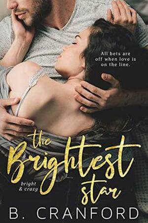 The Brightest Star by B. Cranford