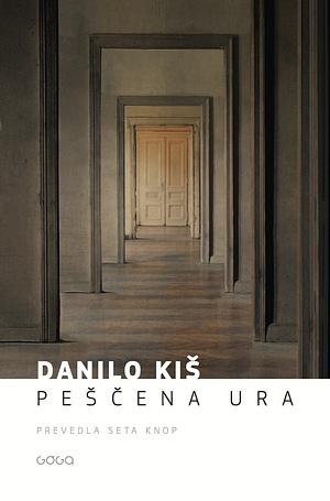 Peščena ura by Danilo Kiš, Svetlana Slapšak