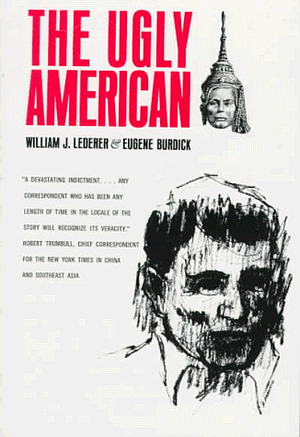 Ugly American by William J. Lederer, Eugene Burdick