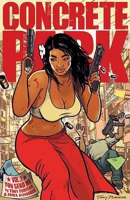 Concrete Park Vol. 1: You Send Me by Erika Alexander, Philip R. Simon, Tony Puryear, Tony Puryear