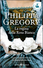 La regina della Rosa Bianca by Philippa Gregory