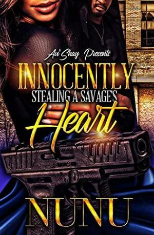 Innocently Stealing a Savage's Heart by Tam Jernigan, Nunu