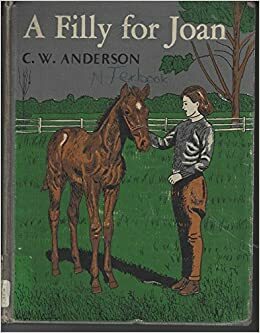 A Filly for Joan by C.W. Anderson