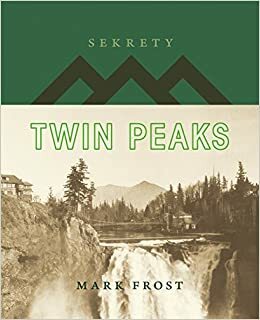Sekrety Twin Peaks by Mark Frost