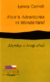 Alice's Adventures in Wonderland / Alenka v kraji divů by Lewis Carroll