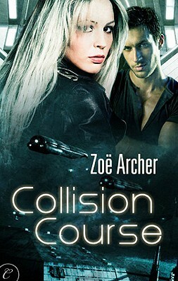 Collision Course by Zoe Archer
