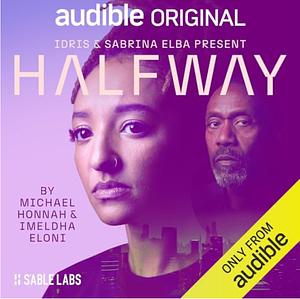 Halfway by Michael Honnah, Imeldha Eloni