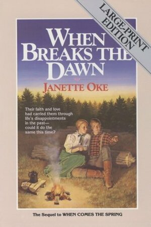 When Breaks the Dawn #3 by Janette Oke