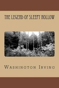 The Legend Of Sleepy Hollow by Washington Irving