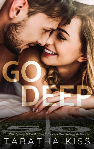 Go Deep by Tabatha Kiss