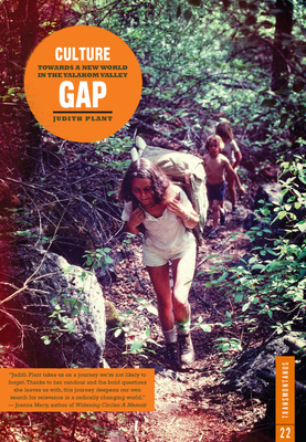 Culture Gap: Towards a New World in the Yalakom Valley by Judith Plant