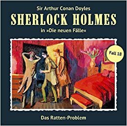 Sherlock Holmes - die neuen Fälle - Fall 18: Das Ratten-Problem by Andreas Masuth