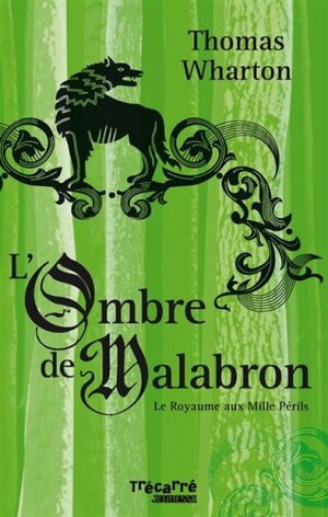 L'ombre de Malabron by Thomas Wharton