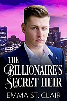 The Billionaire's Secret Heir by Emma St. Clair