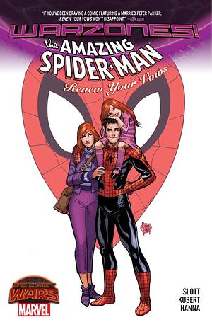 Spider-Man: Renew Your Vows by Dan Slott