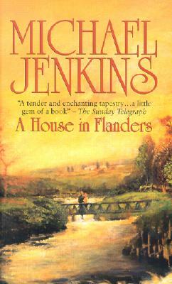 A House in Flanders by Michael Jenkins