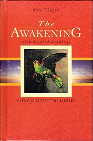 The Awakening With Related Readings by Kate Chopin