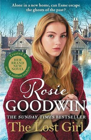 The Lost Girl by Rosie Goodwin