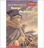 Let's Read About-- George Washington by Kimberly Weinberger