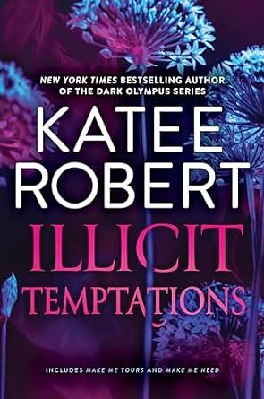 Illicit Temptations by Katee Robert
