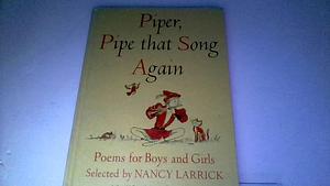Piper, Pipe That Song Again by Nancy Larrick, Nancy Larrick