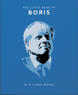 The Little Book of Boris: In His Own Words by 