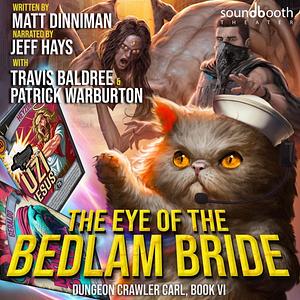 The Eye of the Bedlam Bride by Matt Dinniman