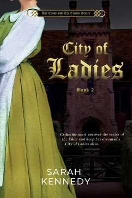 City of Ladies by Sarah Kennedy