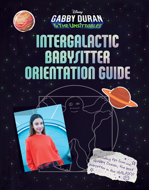 Gabby Duran's Intergalactic Babysitter Orientation Guide by Carin Davis, Disney Books
