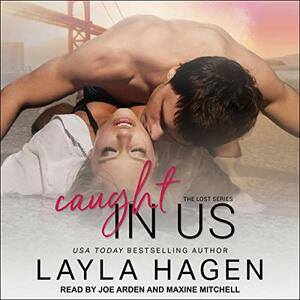 Caught in Us by Layla Hagen