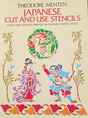 Japanese Cut and Use Stencils by Theodore Menten