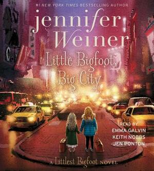Little Bigfoot, Big City, Volume 2 by Jennifer Weiner